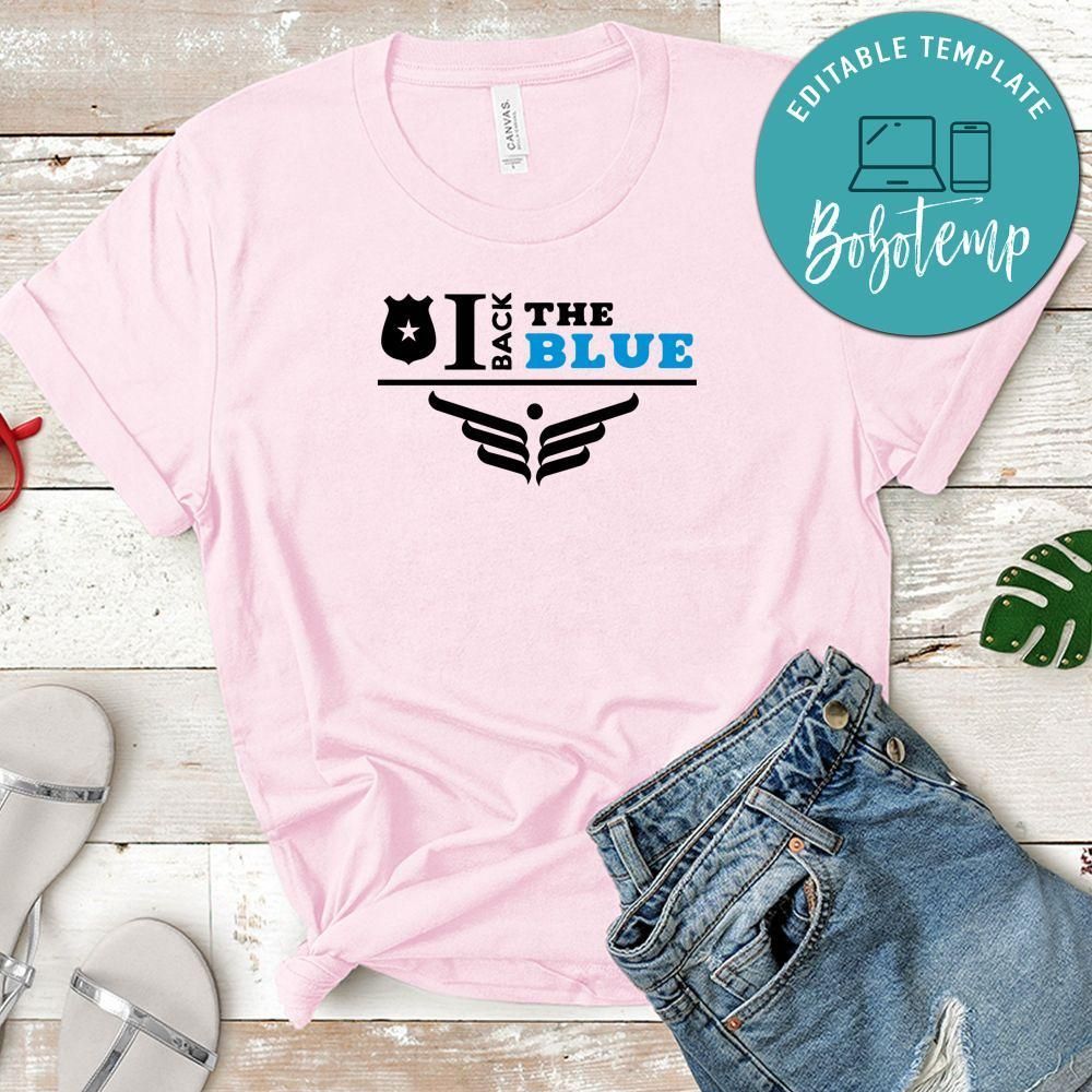 I back the blue Shirt