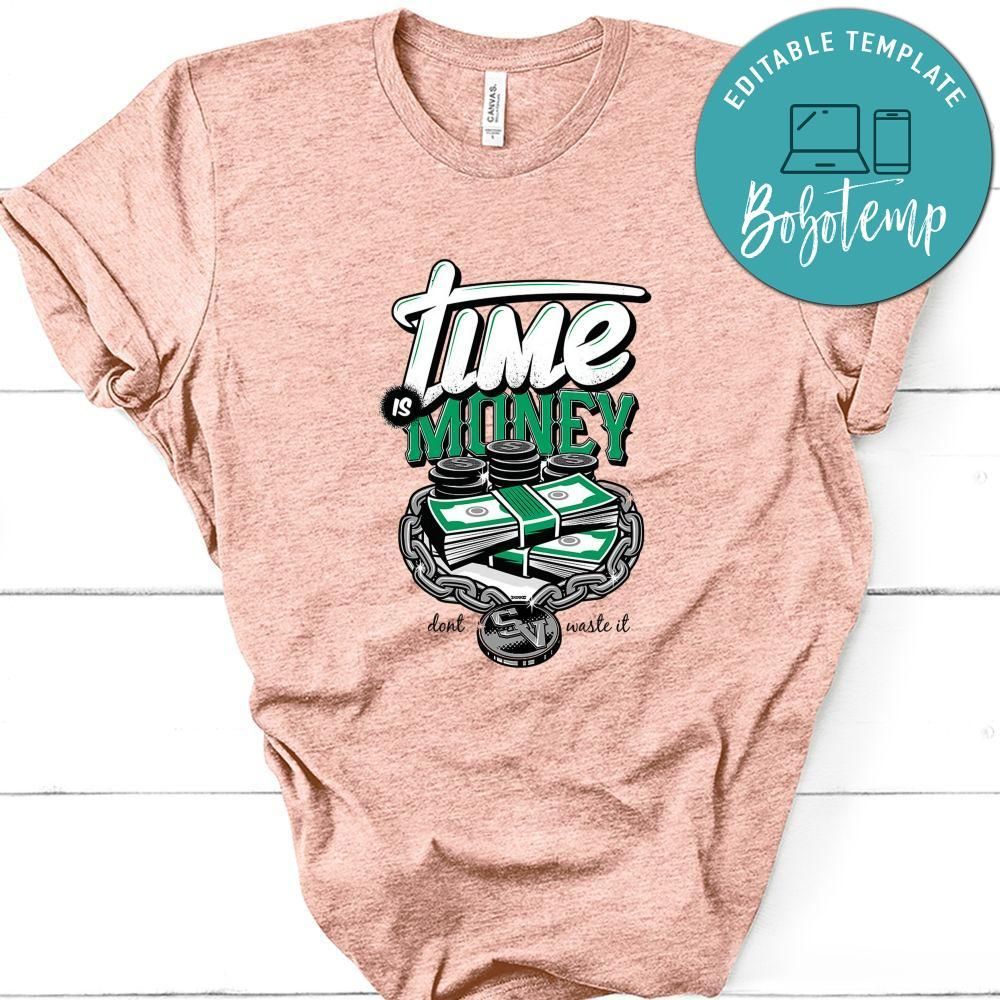 Time Is Money Don't Waste It Shirt