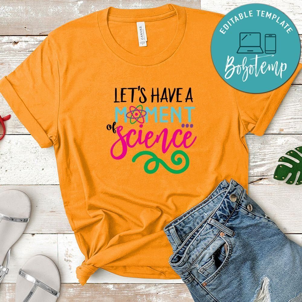 Nerdy Lets Have A Moment Of Science Shirt