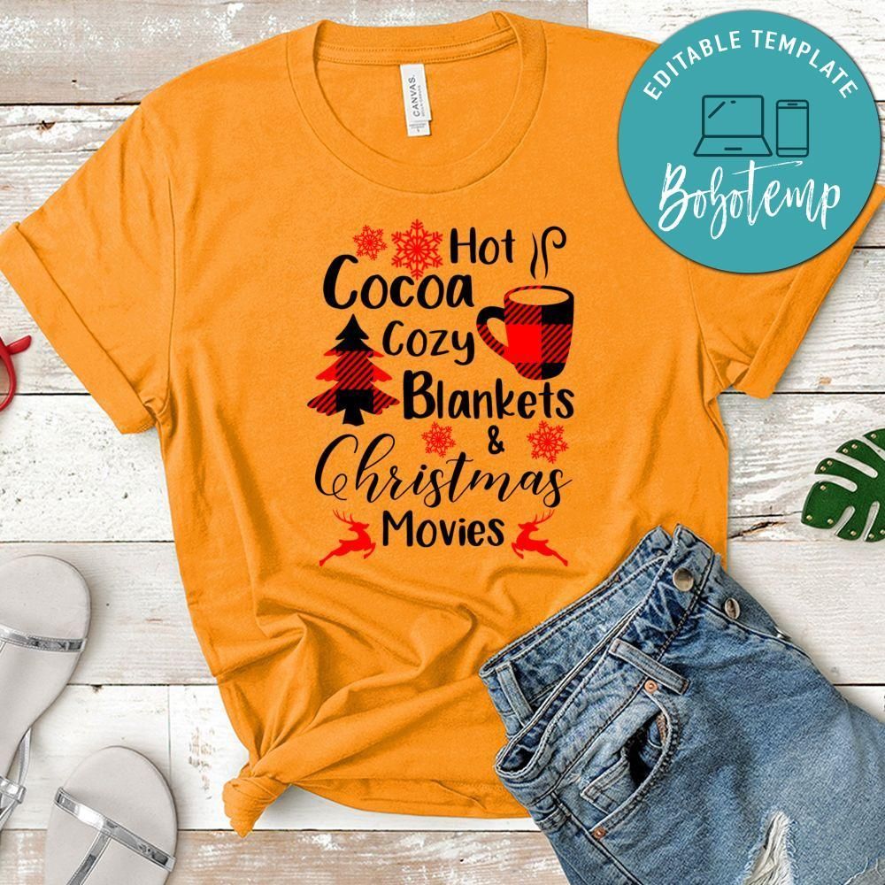 Christmas Hot Cocoa Cozy Blankets And Christmas Movies Shirt