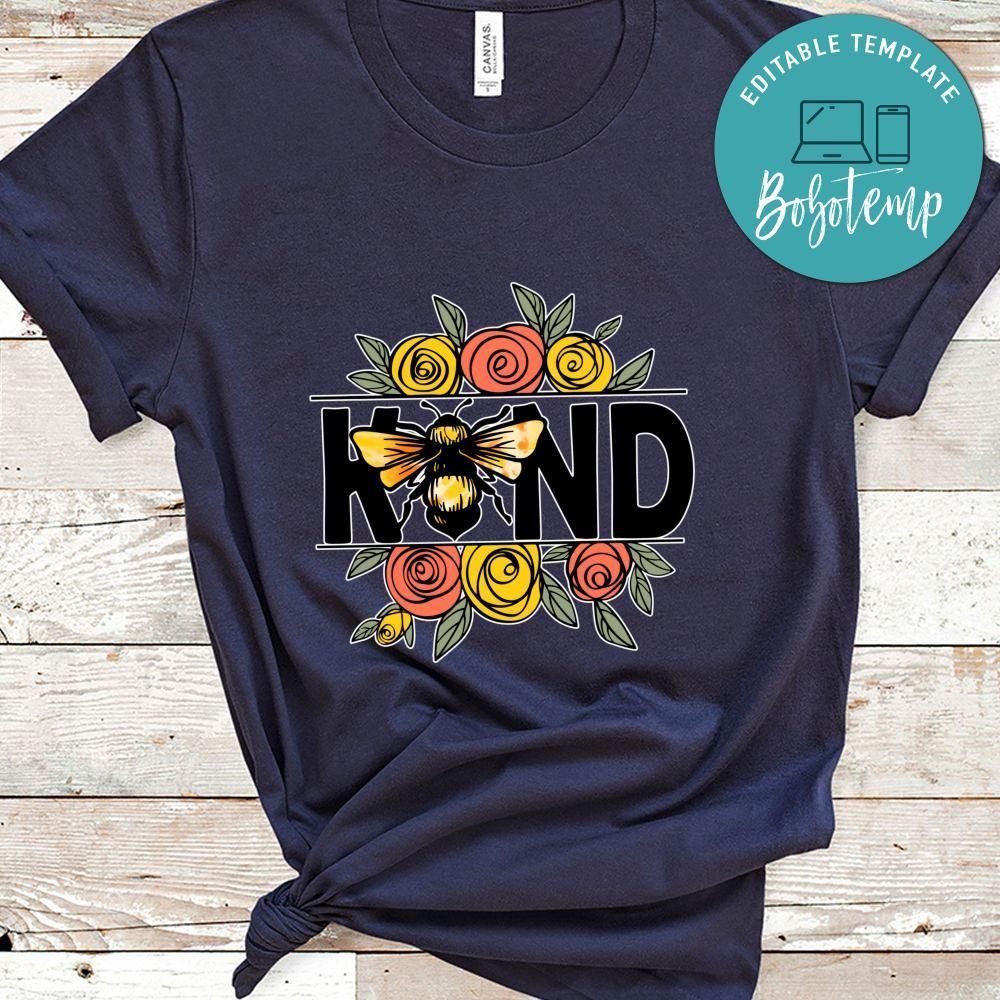 Be Kind Bee Kind Shirt