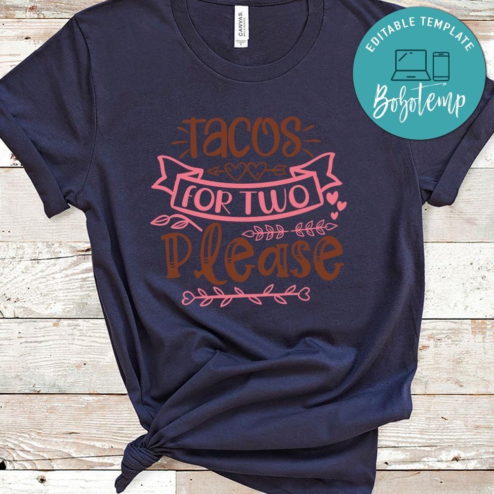 Tacos For Two Please Shirt