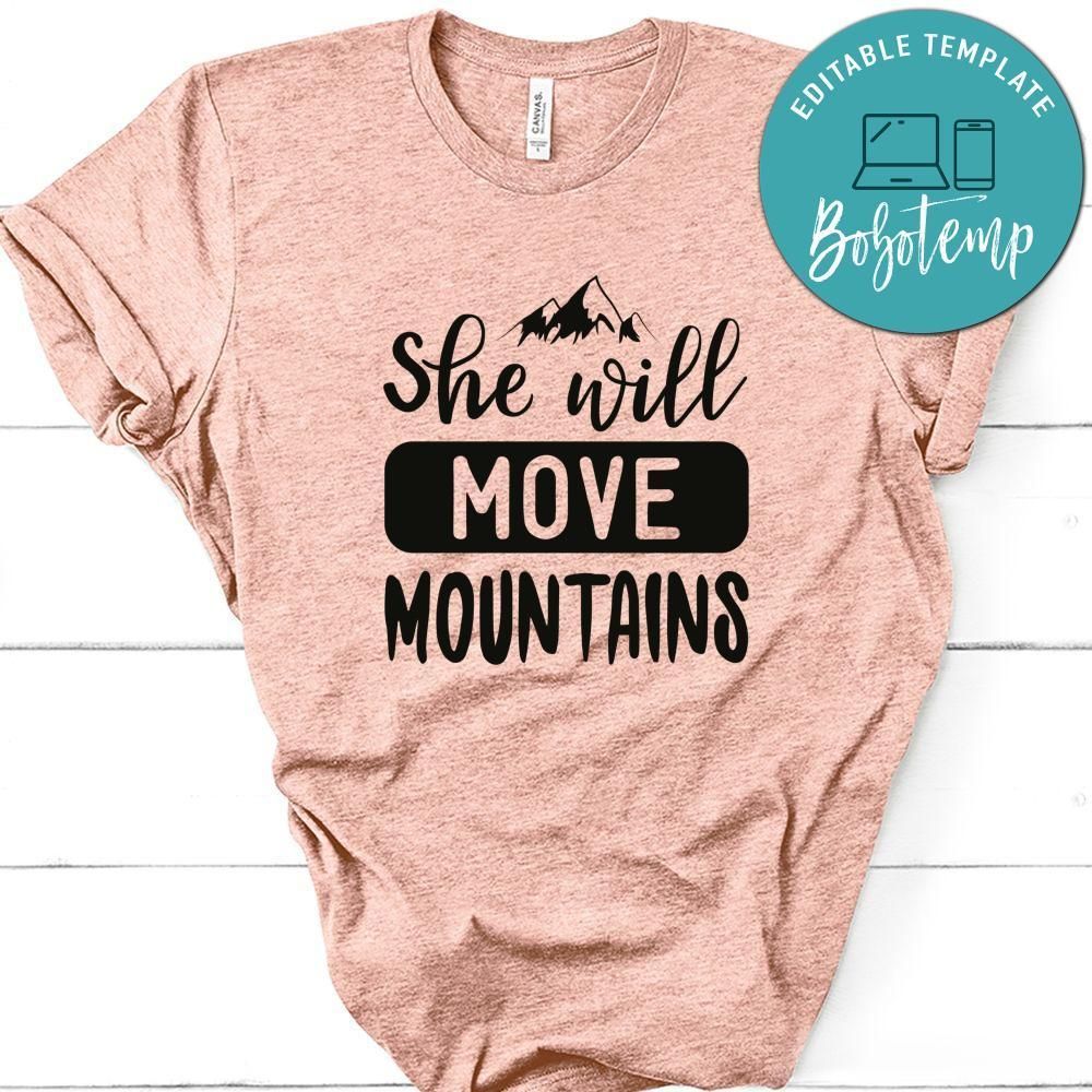 She Will Move Mountains White Shirt