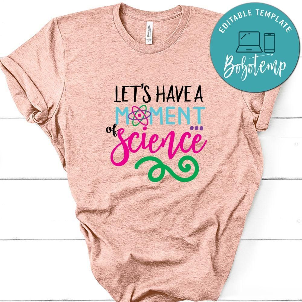 Nerdy Lets Have A Moment Of Science Shirt