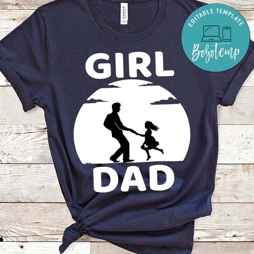 Girl Dad Shirt