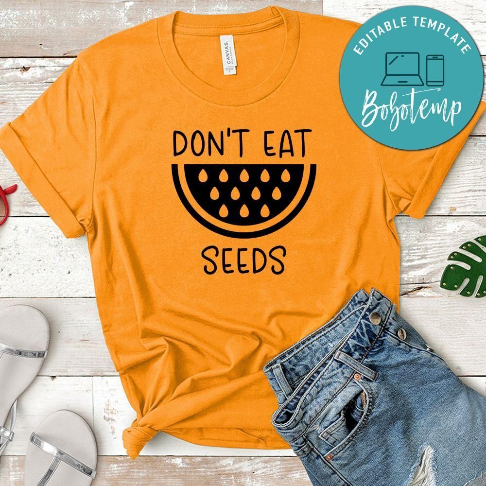 Pregnancy Don't Eat Watermelon Seeds Black Shirt