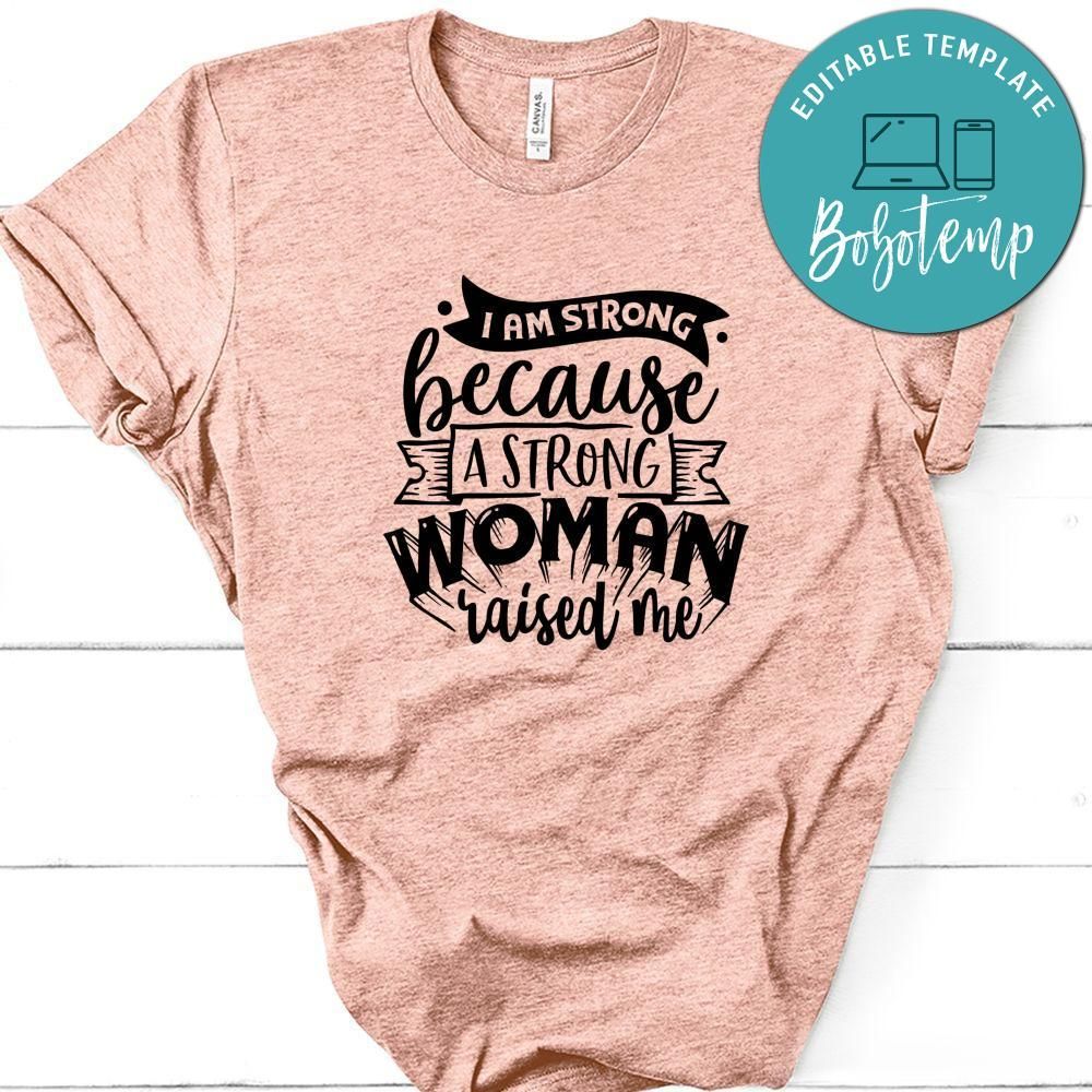 I Am Strong Because A Strong Woman Shirt