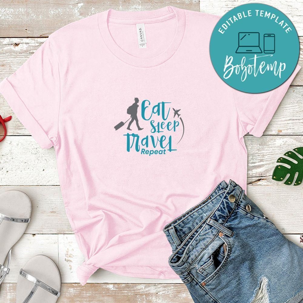 Eat Sleep Travel Repeat Shirt
