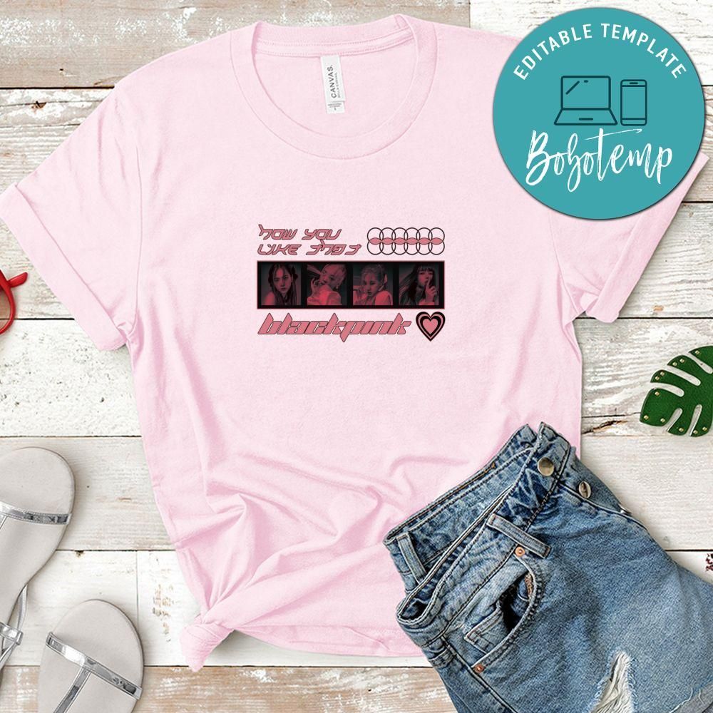 How You Like That Blackpink Shirt