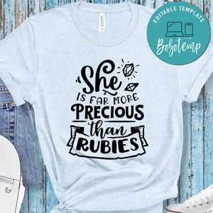 She Is Far More Precious Than Rubies Unisex Shirt