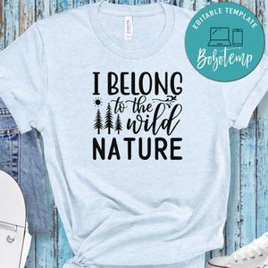 I Belong To The Wild Nature White Shirt