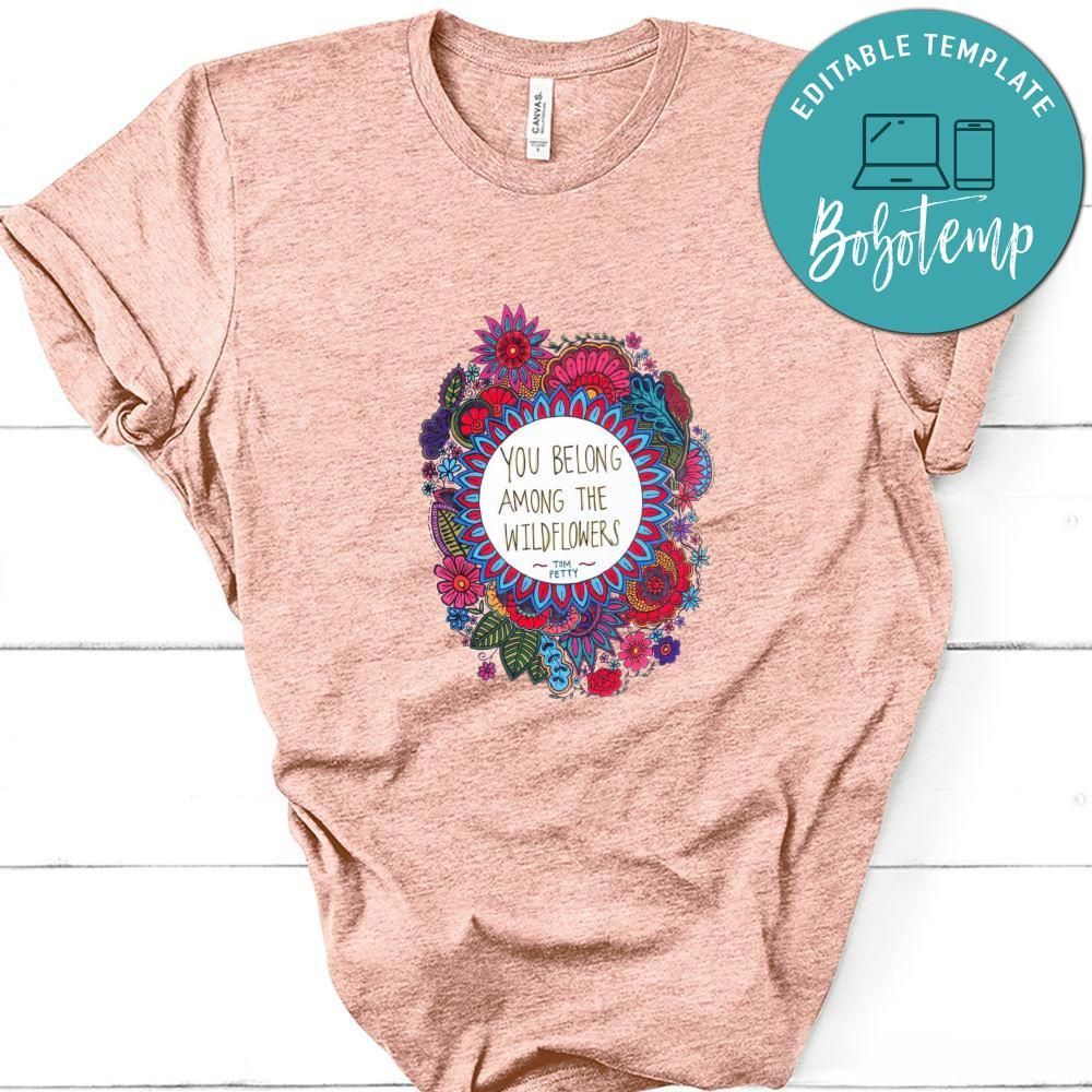 Tom Petty You Belong Among The Wildflowers Shirt Bobotemp