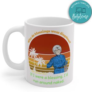 Why Do Blessings Wear Disguises Mug