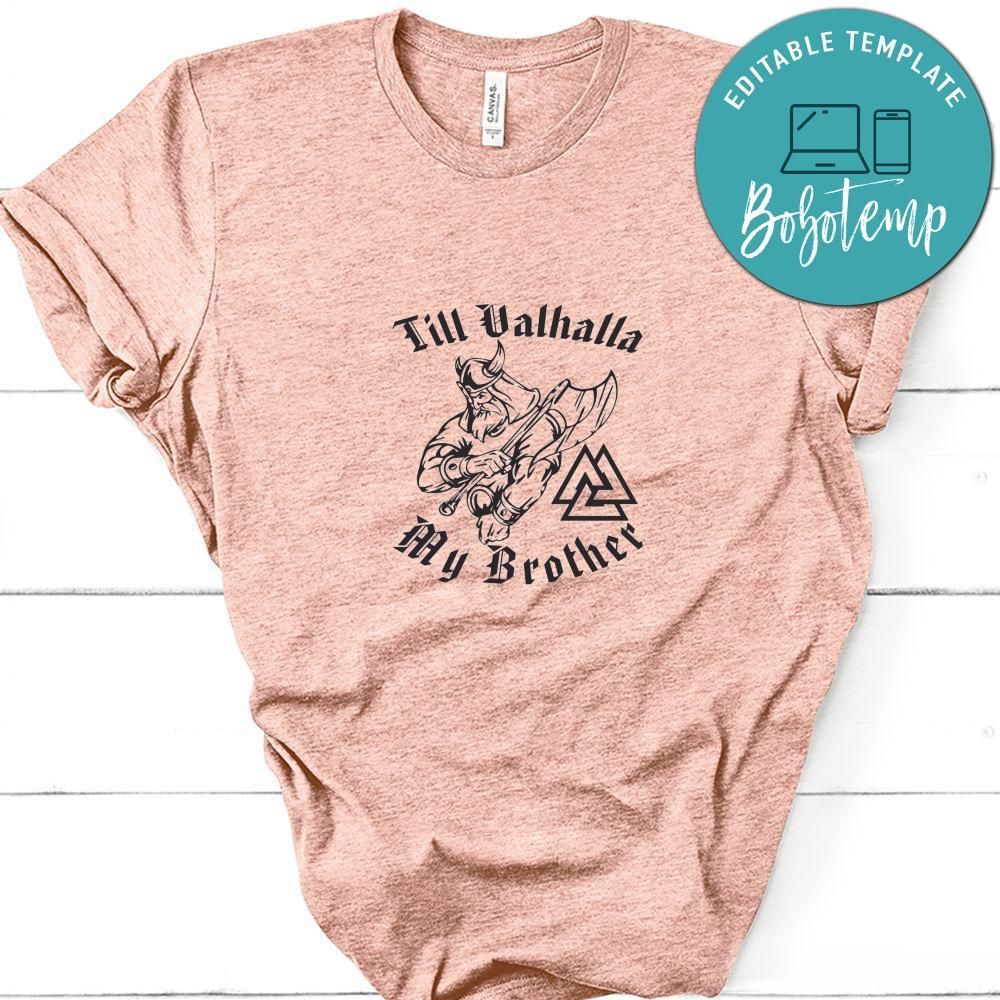 Viking Till Valhalla My Brother Shirt
