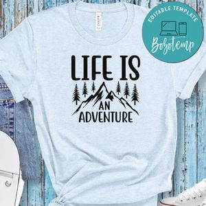 Life Is An Adventure White Shirt