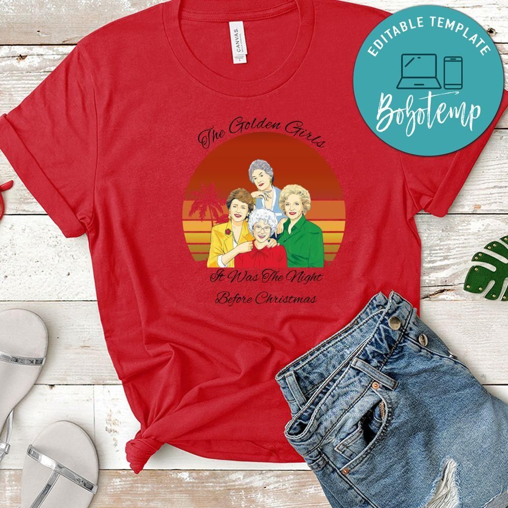 Golden Girls Shirt, The Golden Girls It Was The Night Before Christmas Shirt