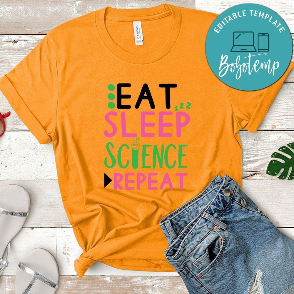 Eat Sleep Science Repeat Shirt