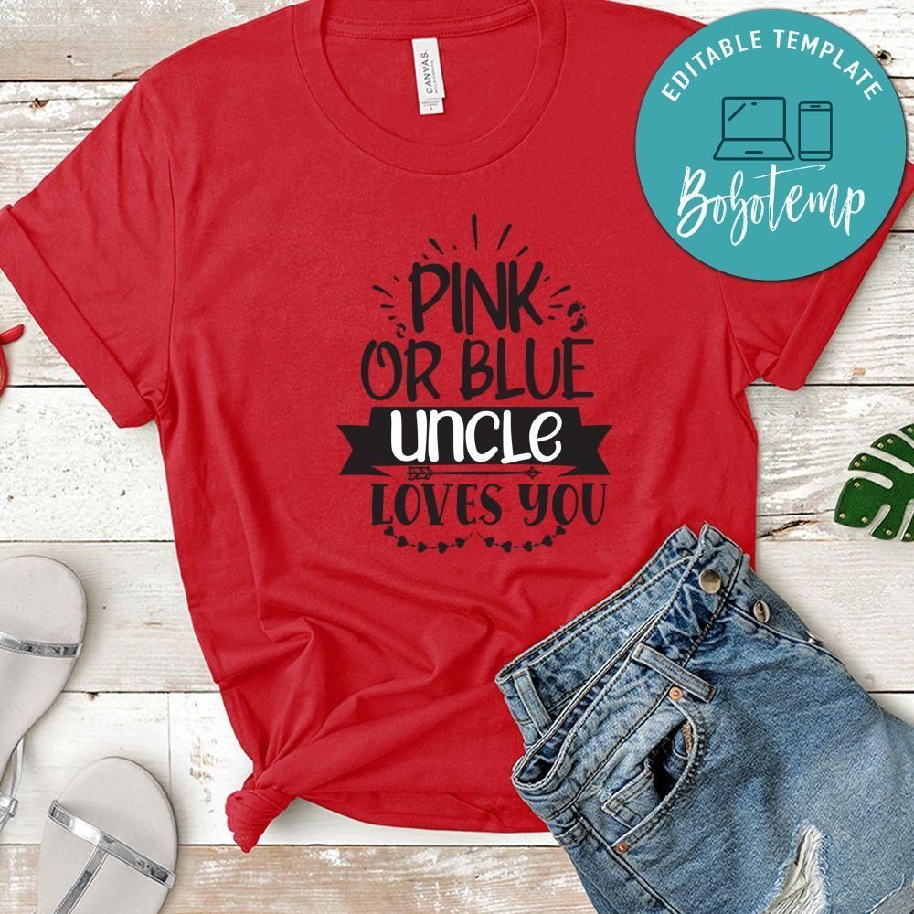 Pink Or Blue Aucle Loves You Shirt