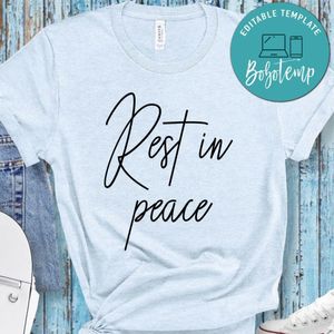 Rest In Peace Shirt
