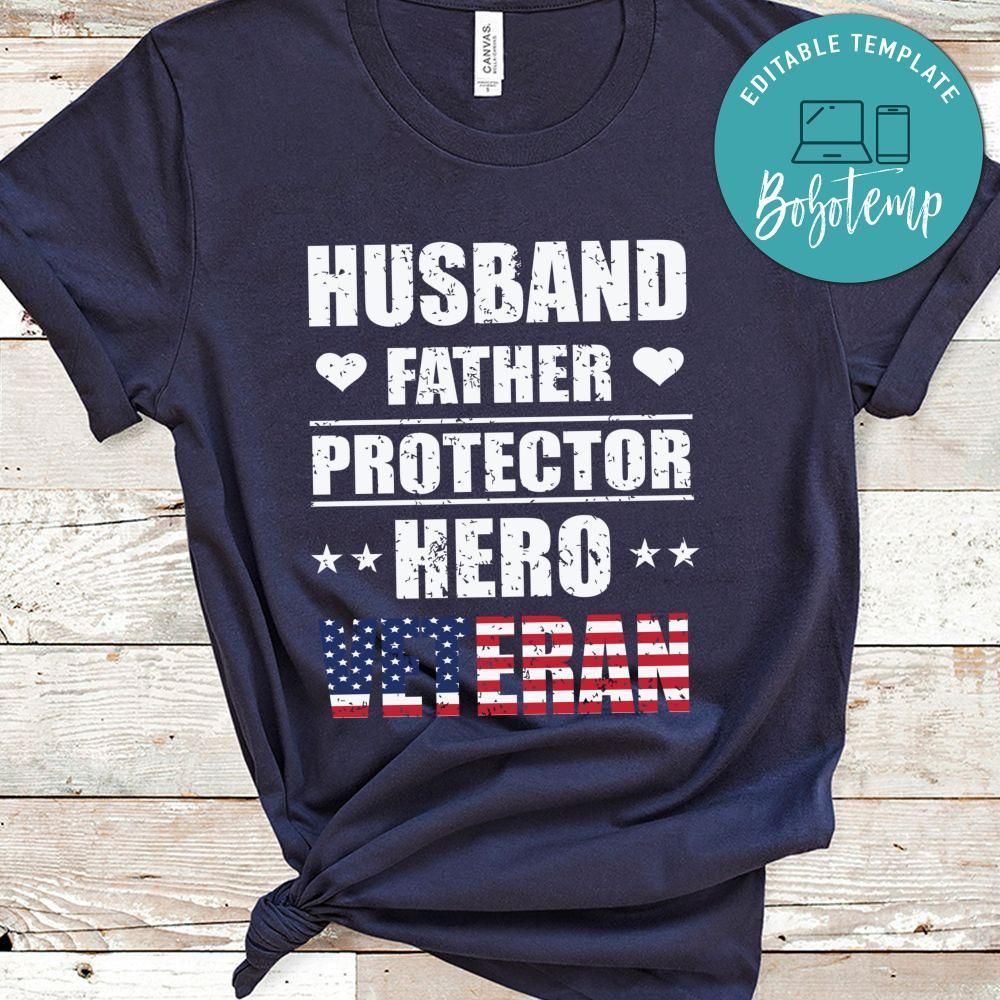 Husband Father Protector Hero Veteran Tshirt
