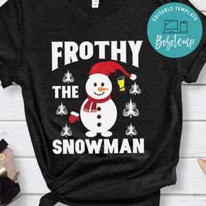 Frothy The Snowman Shirt