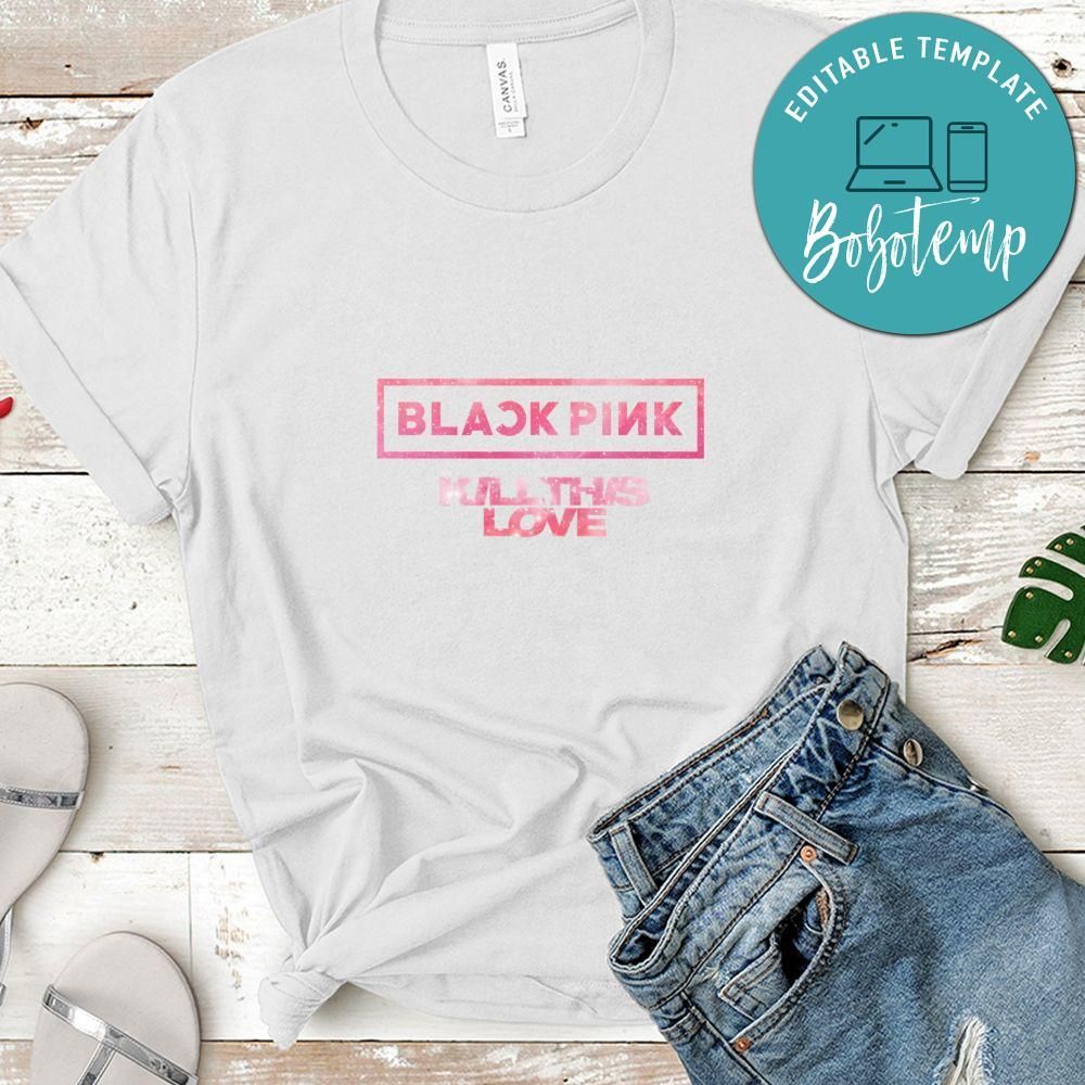 Blackpink Kill This Love Shirts