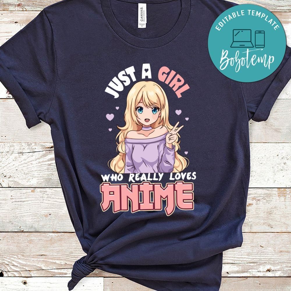 Just A Girl Who Really Love Anime Shirt