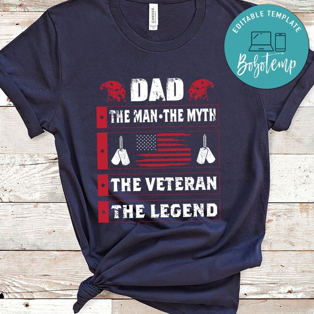 Dad The Man The Myth The Veteran The Legend Tshirt