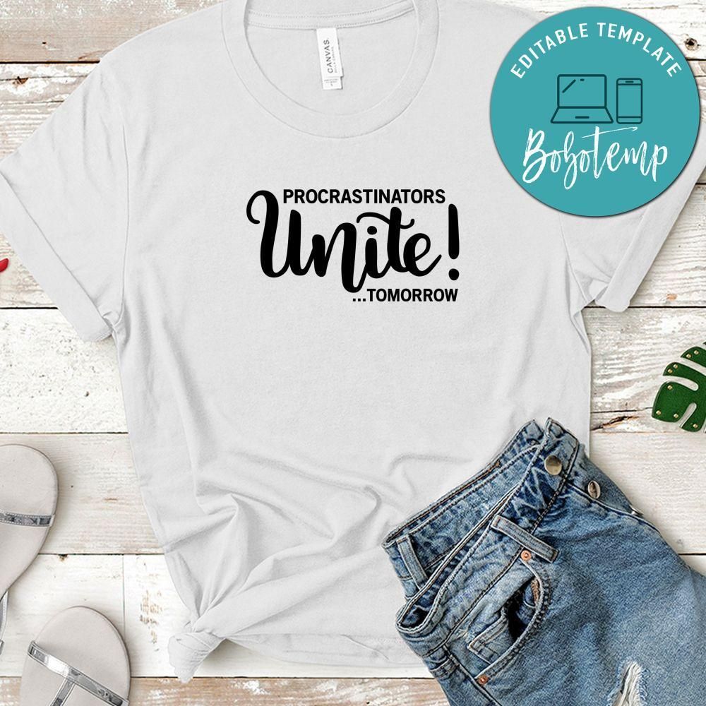 Funny Procrastinators Unite Tomorrow Shirt
