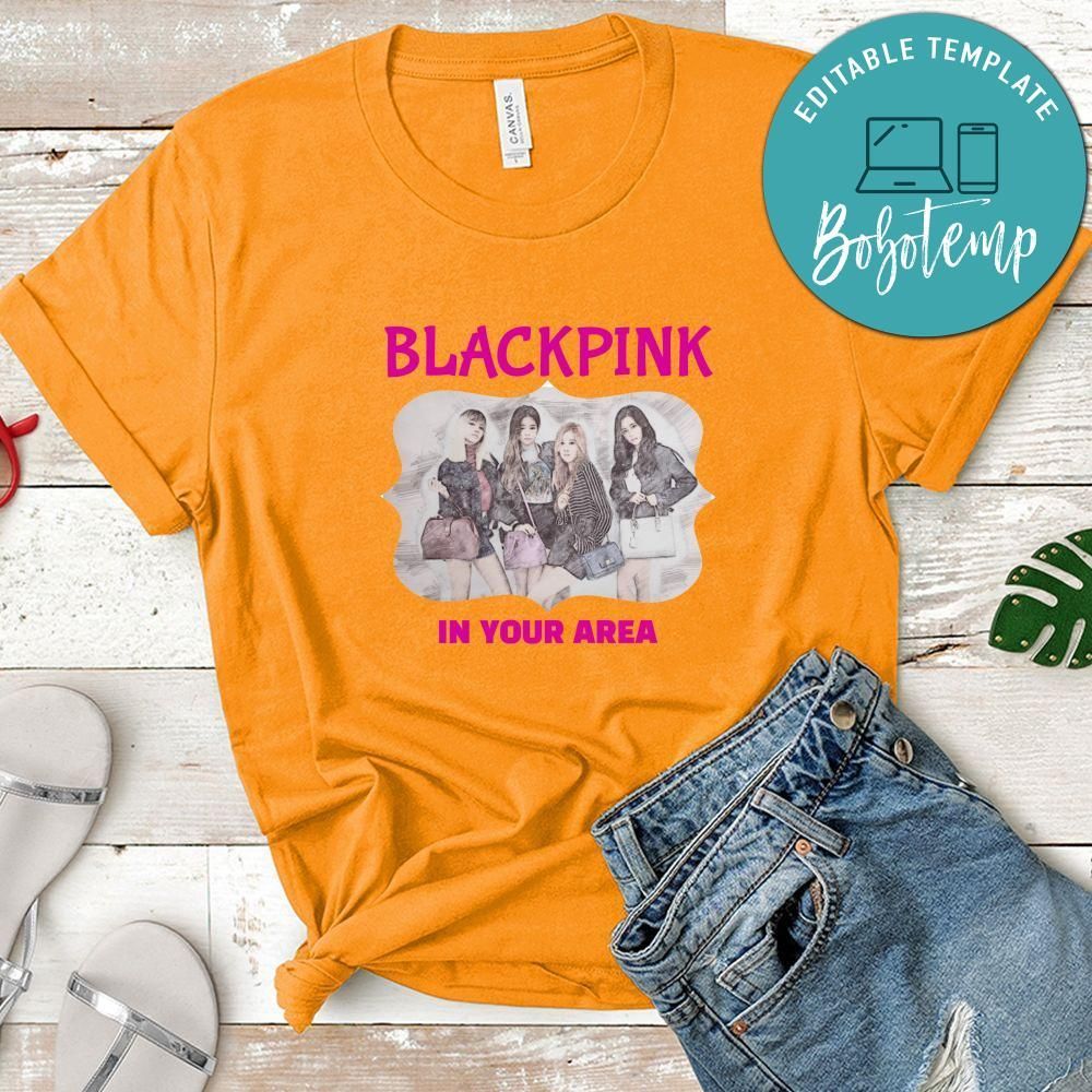 Blackpink In Your Area Shirts