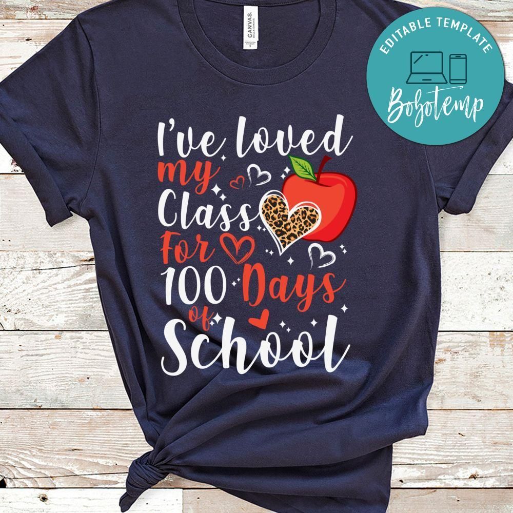 I've Loved Class for 100 Days of School Shirt