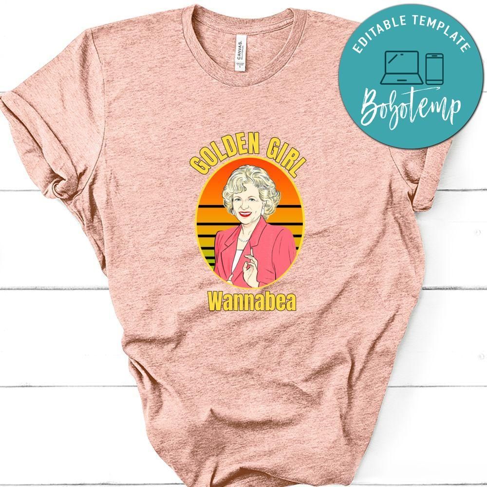Golden Girl Rose Wannabea Shirt, Golden Girls Shirt