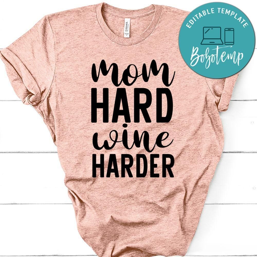 Mom Hard Wine Harder Tshirt