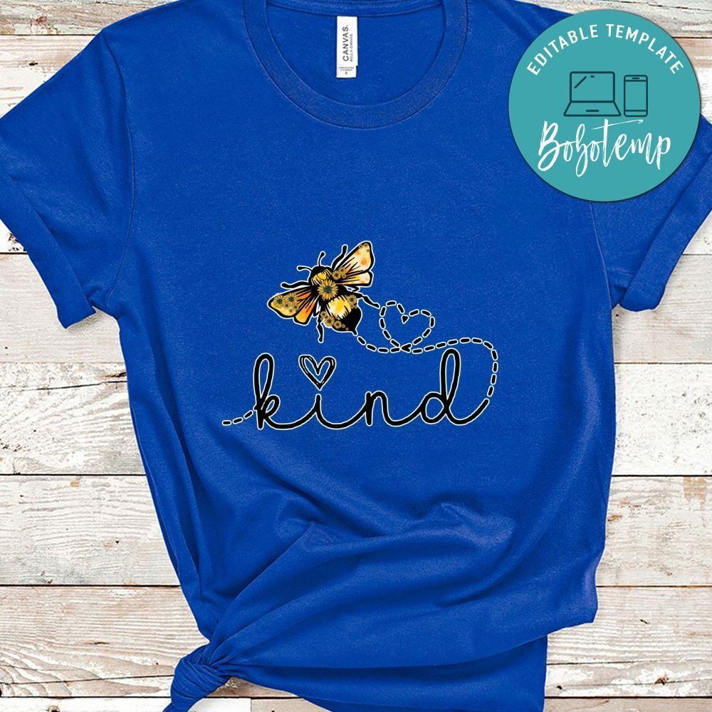 Bee Kind Love Shirt