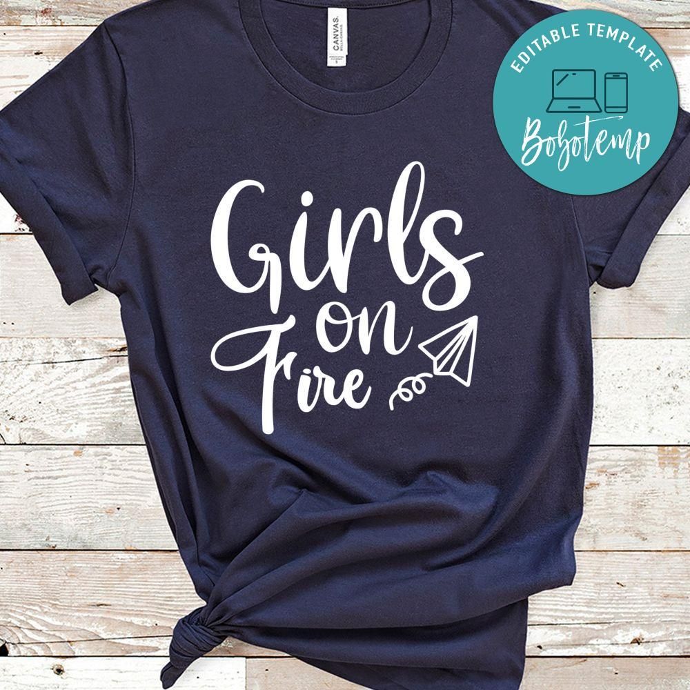 Girls On Fire Shirt