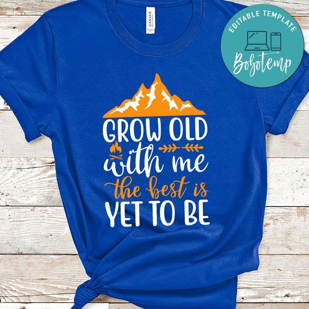 Grow Old With Me The Best Is Yet To Be Black Shirt