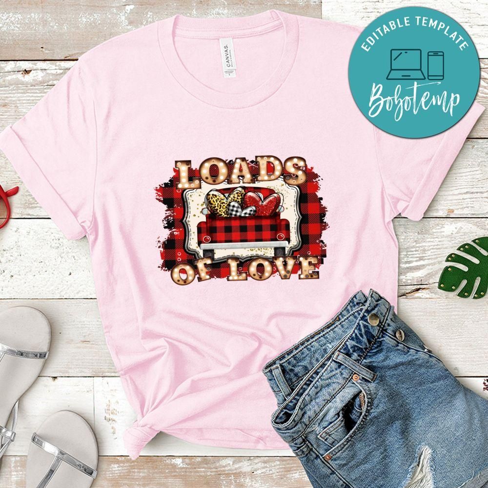Valentine Truck Loads of Love Shirt