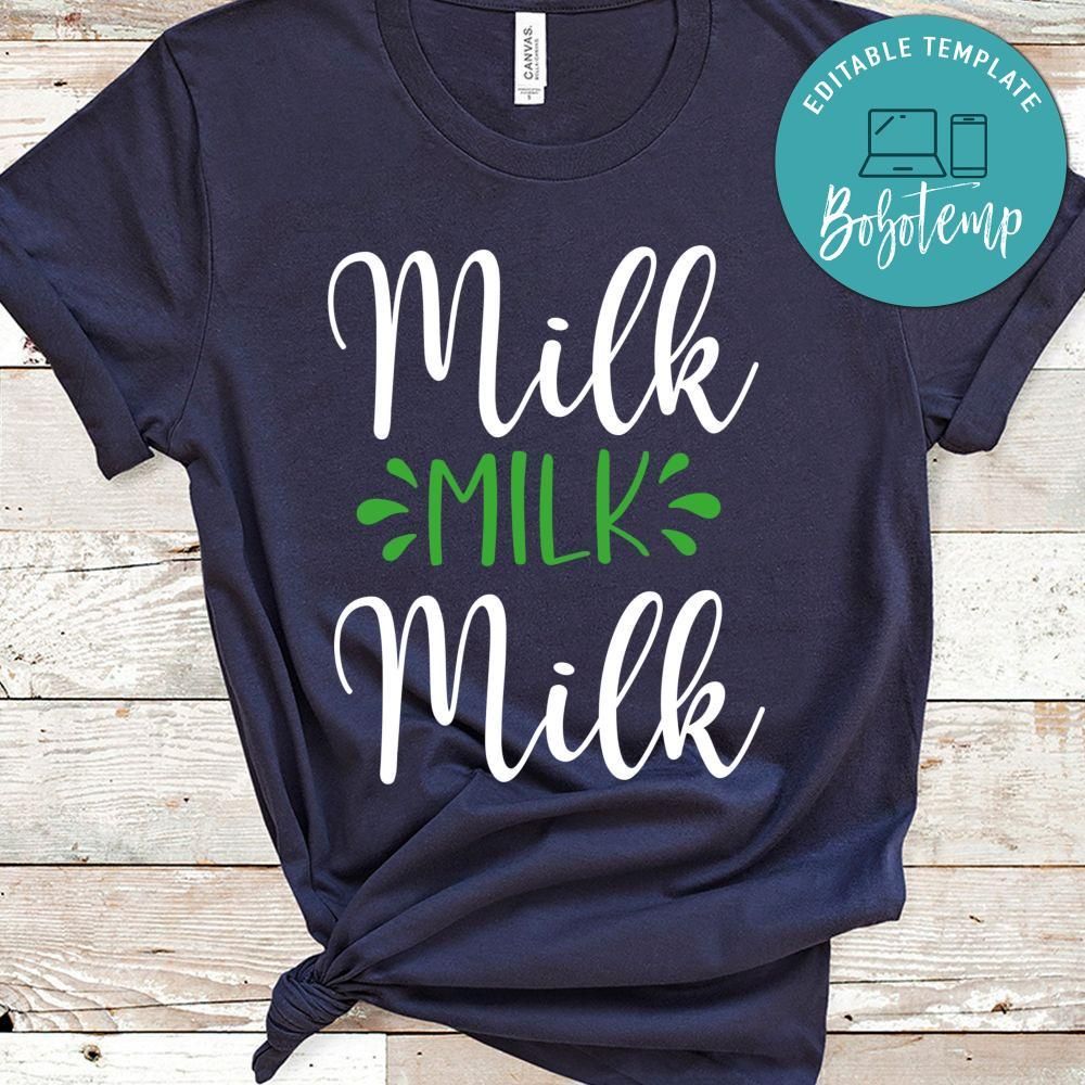Milk Milk Milk Shirt