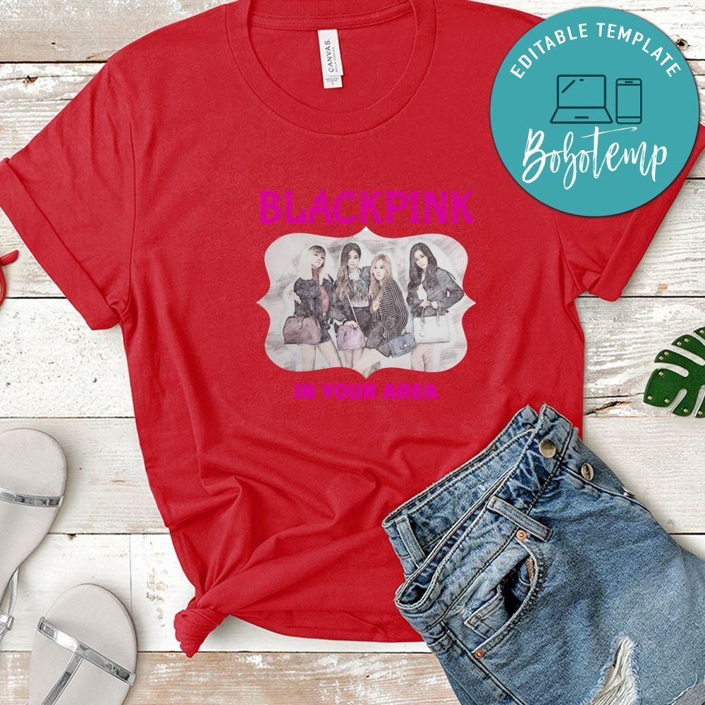 Blackpink In Your Area Shirts