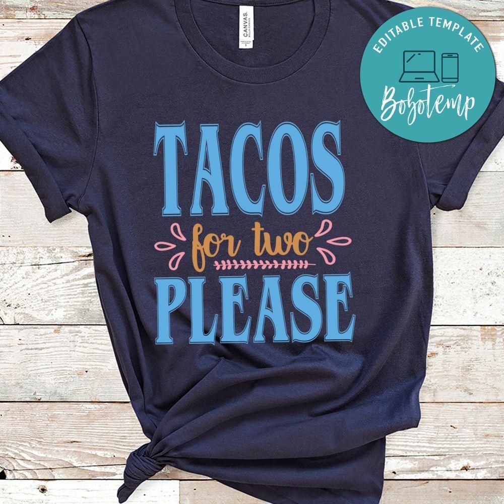 Tacos For Two Please No5 Shirt