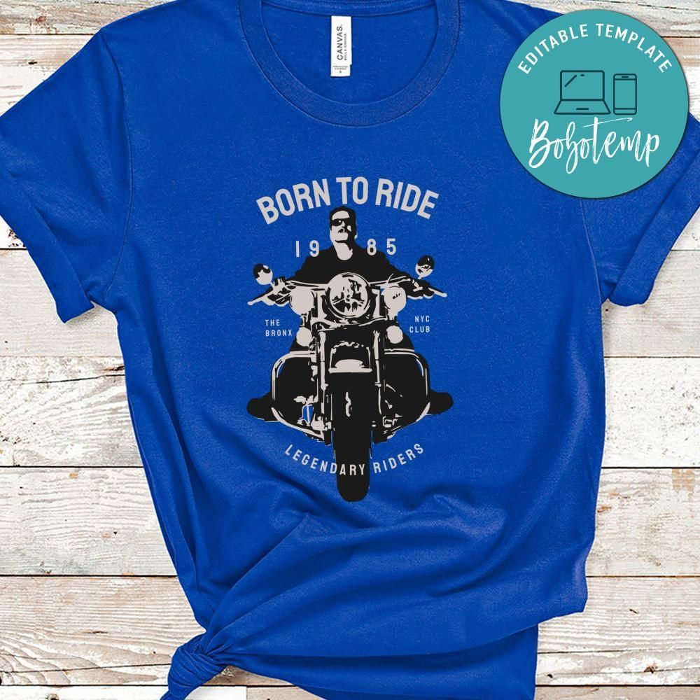 Born To Ride Legendary Riders Shirt