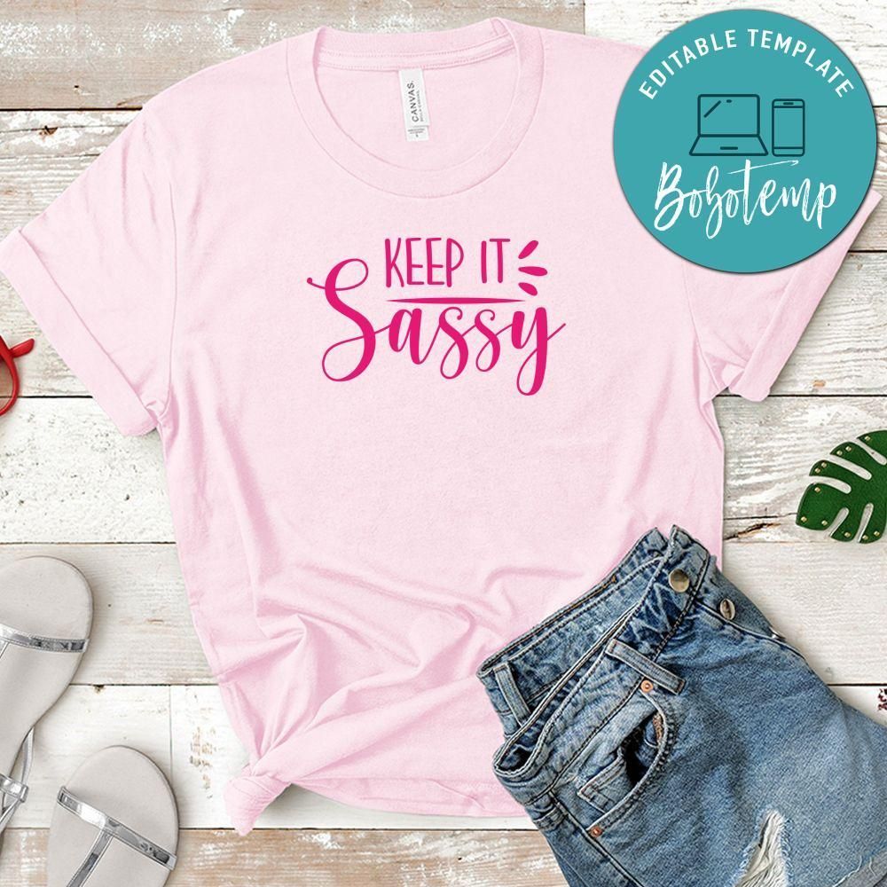 Keep It Sassy Shirt