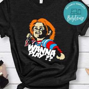 Chucky Horror Movie Wanna Play Shirt