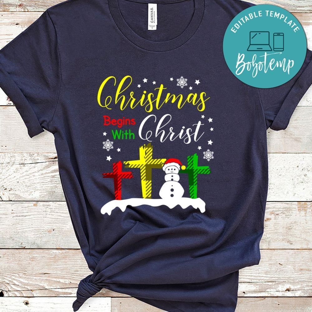 Christmas Begins With Christ Shirt