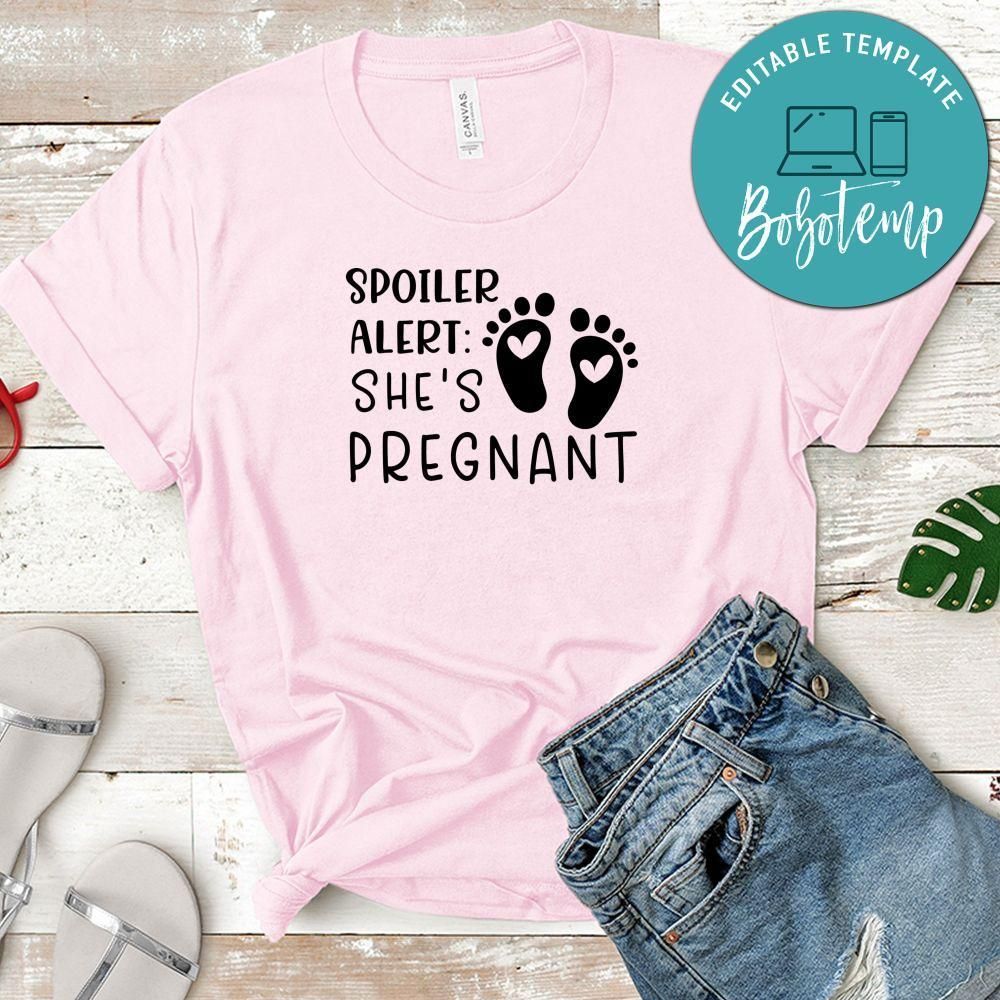 Pregnancy Spoiler Alert She's Pregnant Shirt