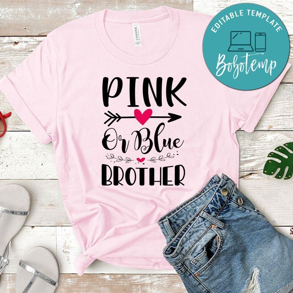 Pink Or Blue Brother Shirt