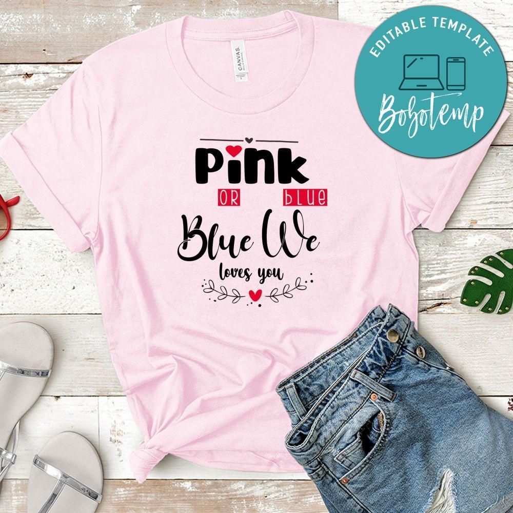 Pink Or Blue We Love You No2 Shirt