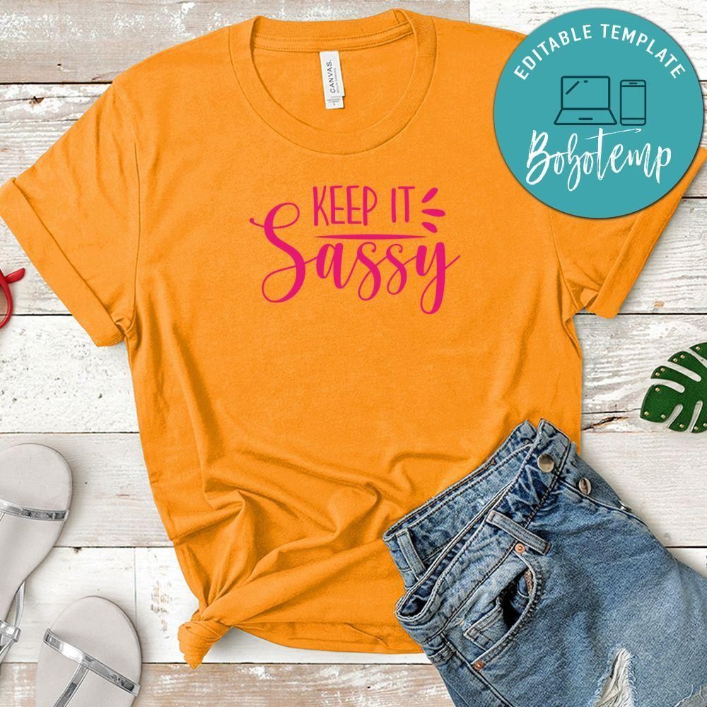 Keep It Sassy Shirt