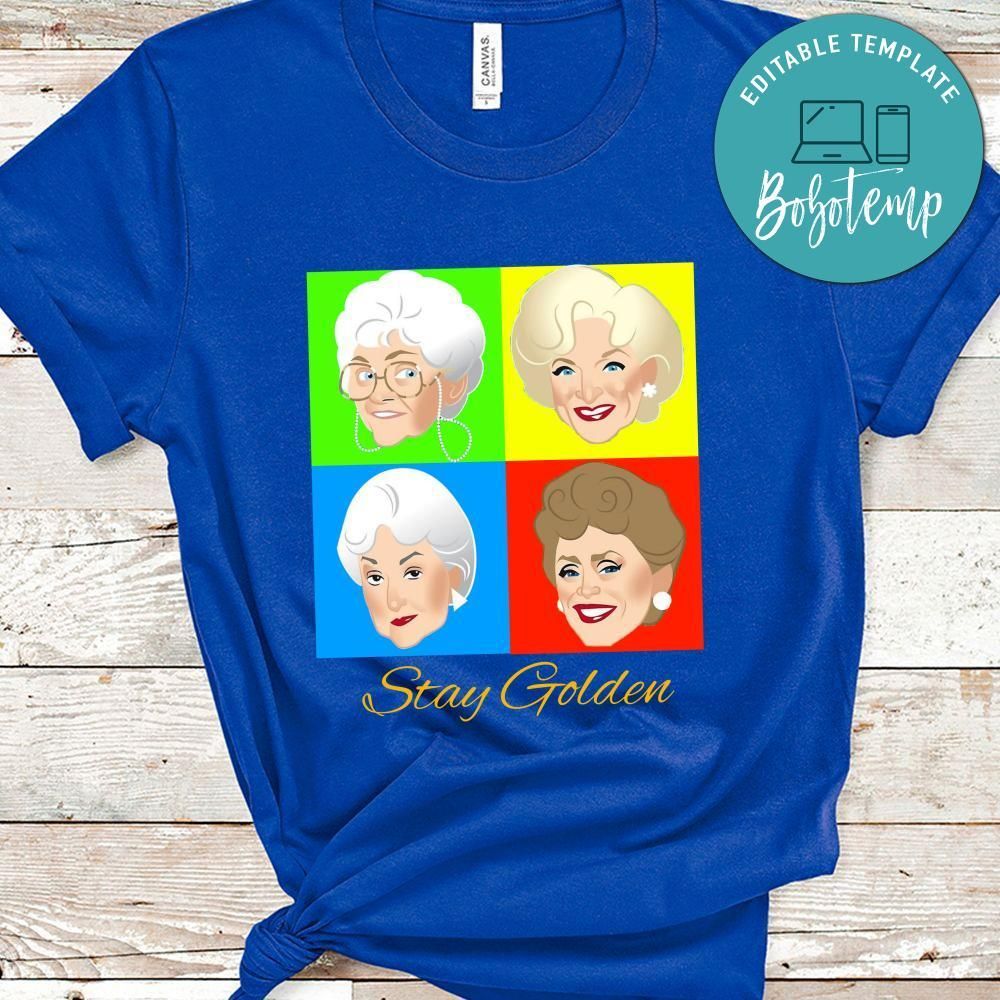 Golden Girls Stay Golden Shirt, Golden Girls Shirt