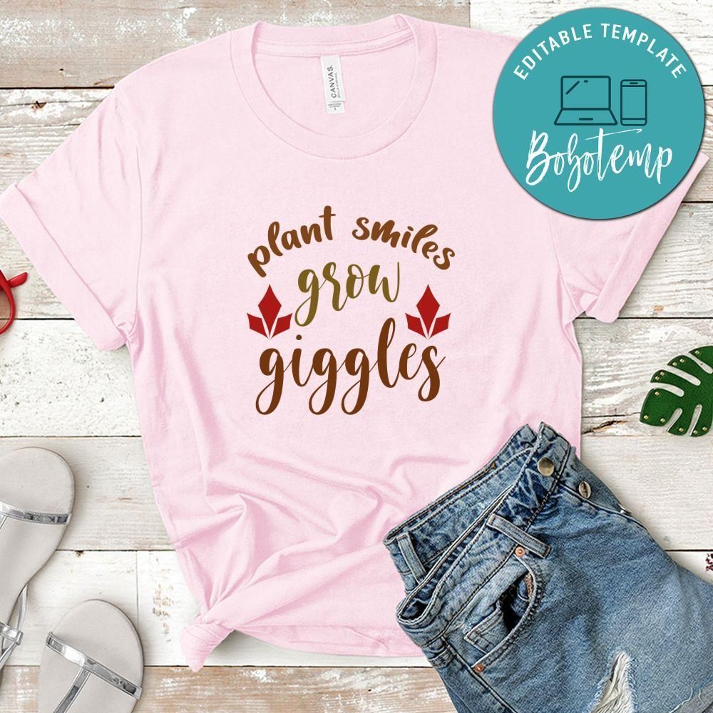 Plant Smiles Grow Giggles No2 Shirt